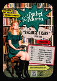 Isabel Maria: The Because I Care Tour (Edinburgh)